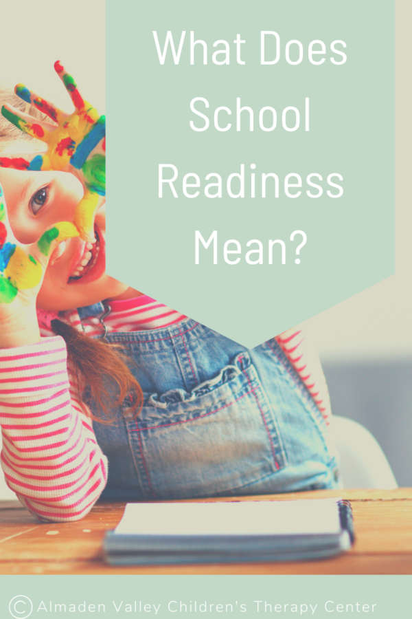 what-does-school-readiness-mean-almaden-valley-children-therapy-center